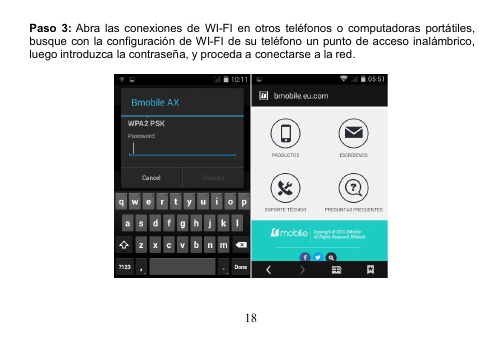 18Paso 3: Abra las conexiones de WI-FI en otros teléfonos o computadoras portátiles,busque con la configuración de WI-FI de su teléfono un punto de acceso inalámbrico,luego introduzca la contraseña, y proceda a conectarse a la red.