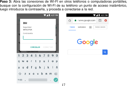  17  Paso 3: Abra las conexiones de WI-FI en otros teléfonos o computadoras portátiles, busque con la configuración de WI-FI de su teléfono un punto de acceso inalámbrico, luego introduzca la contraseña, y proceda a conectarse a la red.                   