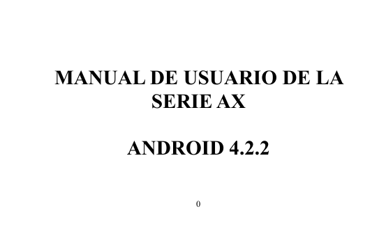 0MANUAL DE USUARIO DE LASERIE AXANDROID 4.2.2