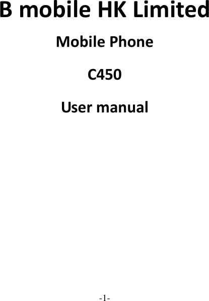 -1-   B mobile HK Limited Mobile Phone C450 User manual 