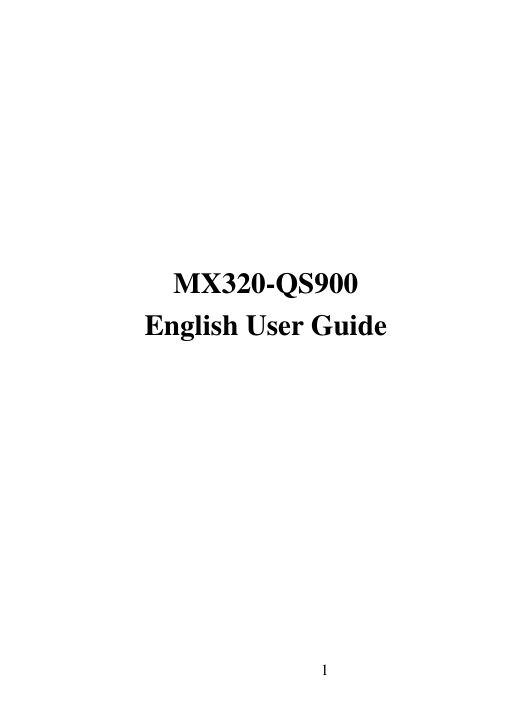 1            MX320-QS900 English User Guide 