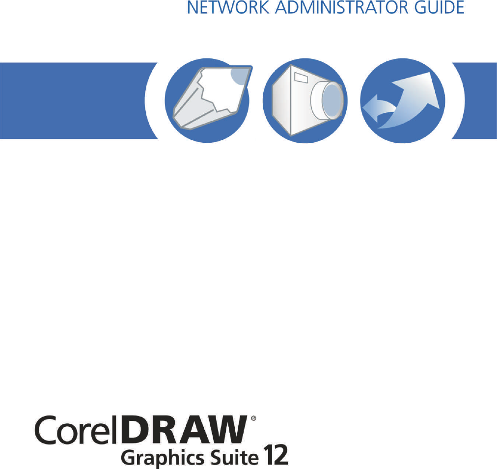 Corel CorelDRAW Graphics Suite 12 Network Administrator Guide Draw