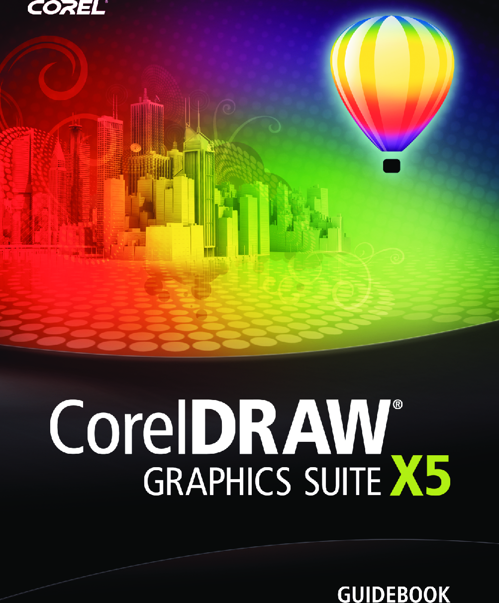 Corel CorelDRAW Graphics Suite X5 Guidebook Draw User Guide CDRAW GB