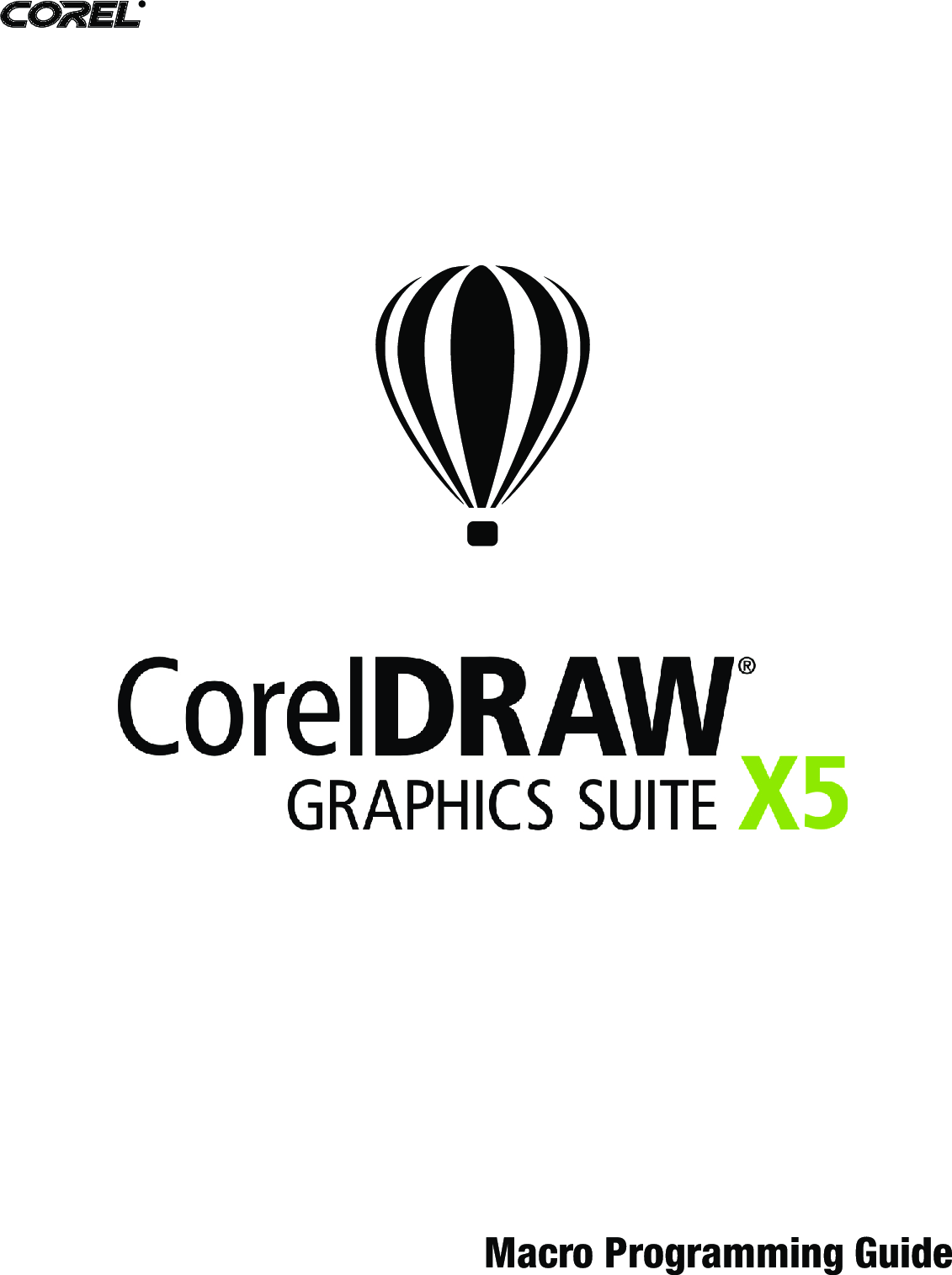 Corel CorelDRAW® Graphics Suite X5 Macro Programming Guide Draw CDRAW ...