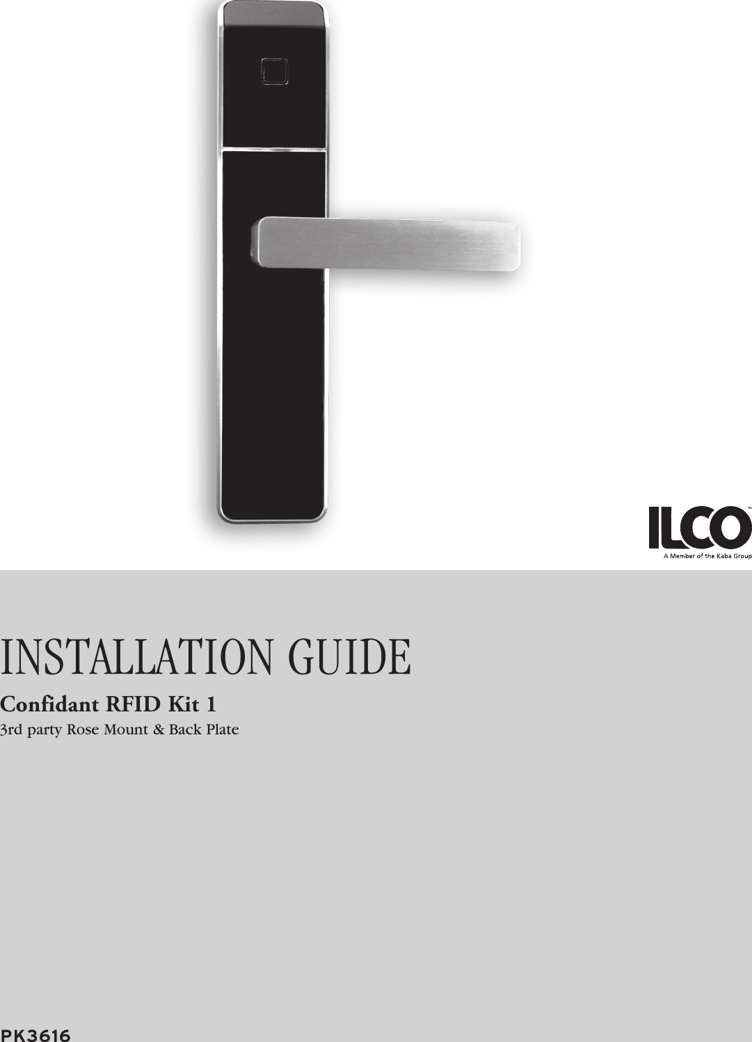 INSTALLATION GUIDEConfidant RFID Kit 13rd party Rose Mount &amp; Back PlatePK3616