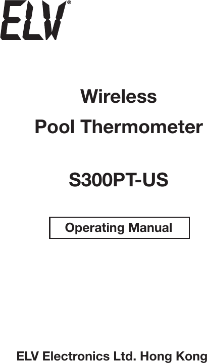 1WirelessPool ThermometerS300PT-USOperating ManualELV Electronics Ltd. Hong Kong