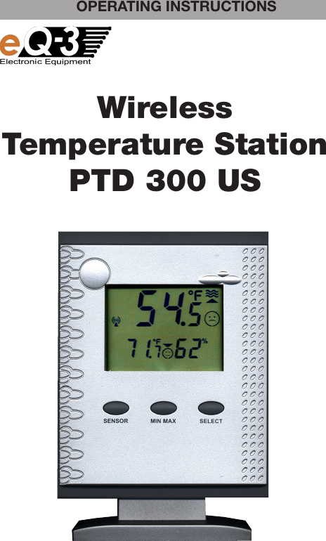 1WirelessTemperature StationPTD 300 US                                                  OPERATING INSTRUCTIONS     