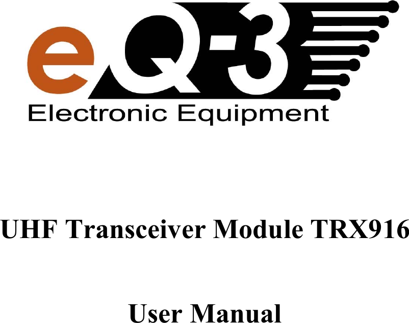    UHF Transceiver Module TRX916  User Manual   