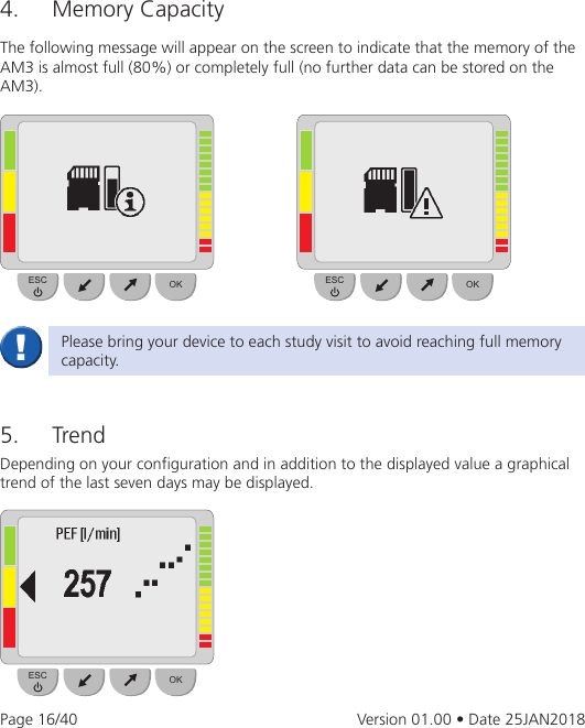 Page 16 of eResearchTechnology AM3G03 The Asthma Monitor AM3 is an electronic measurement device to monitor the lung function. User Manual 2AAUFAM3G03 UserMan