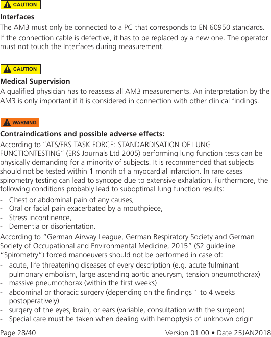 Page 28 of eResearchTechnology AM3G03 The Asthma Monitor AM3 is an electronic measurement device to monitor the lung function. User Manual 2AAUFAM3G03 UserMan