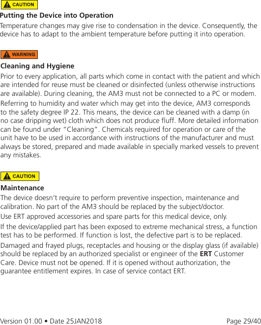 Page 29 of eResearchTechnology AM3G03 The Asthma Monitor AM3 is an electronic measurement device to monitor the lung function. User Manual 2AAUFAM3G03 UserMan