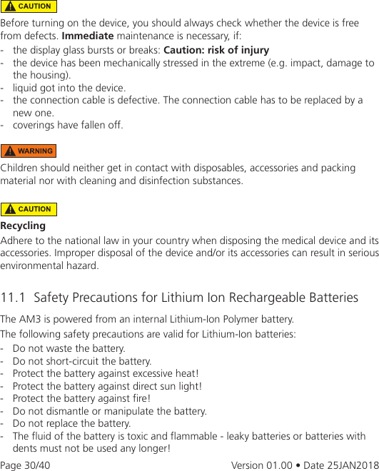 Page 30 of eResearchTechnology AM3G03 The Asthma Monitor AM3 is an electronic measurement device to monitor the lung function. User Manual 2AAUFAM3G03 UserMan