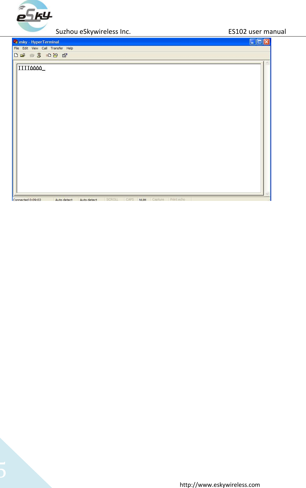 Suzhou eSkywireless Inc.                          ES102 user manual  http://www.eskywireless.com 5    