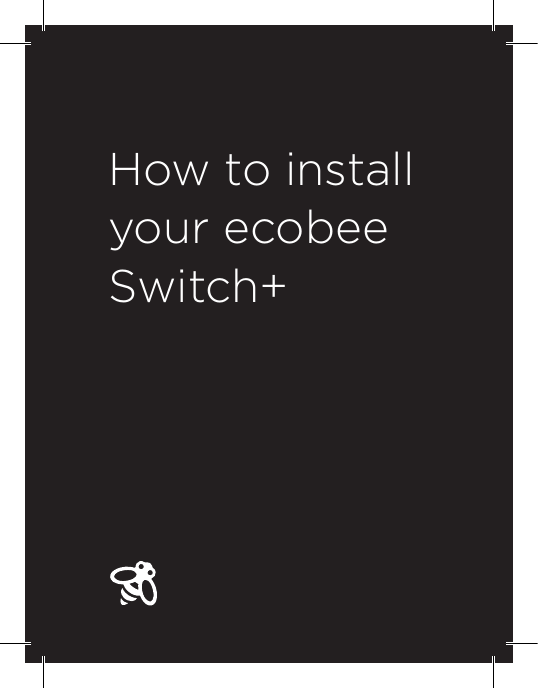 How to install your ecobeeSwitch+