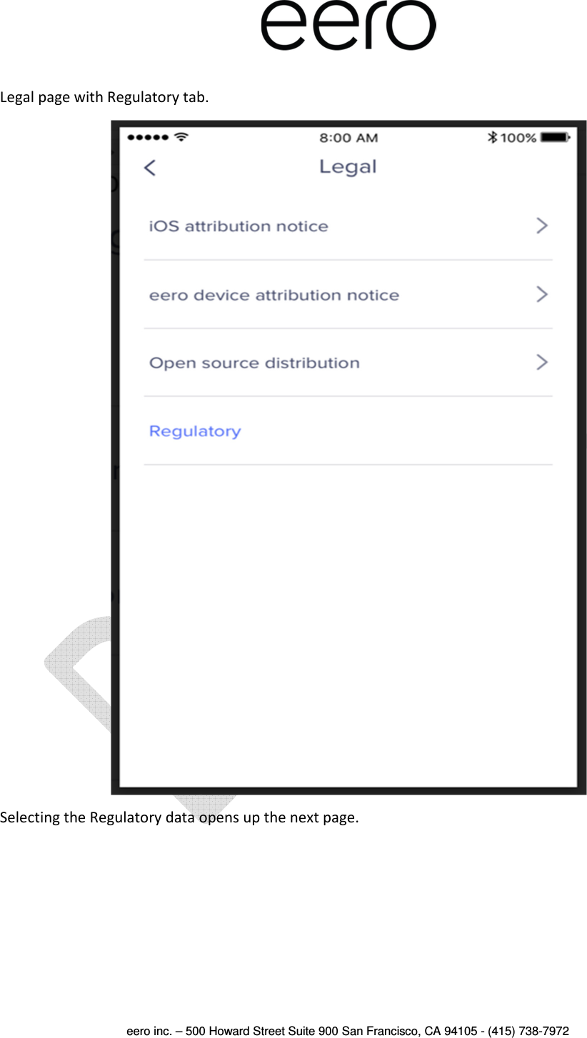  eero inc. – 500 Howard Street Suite 900 San Francisco, CA 94105 - (415) 738-7972   Legal page with Regulatory tab.  Selecting the Regulatory data opens up the next page.    