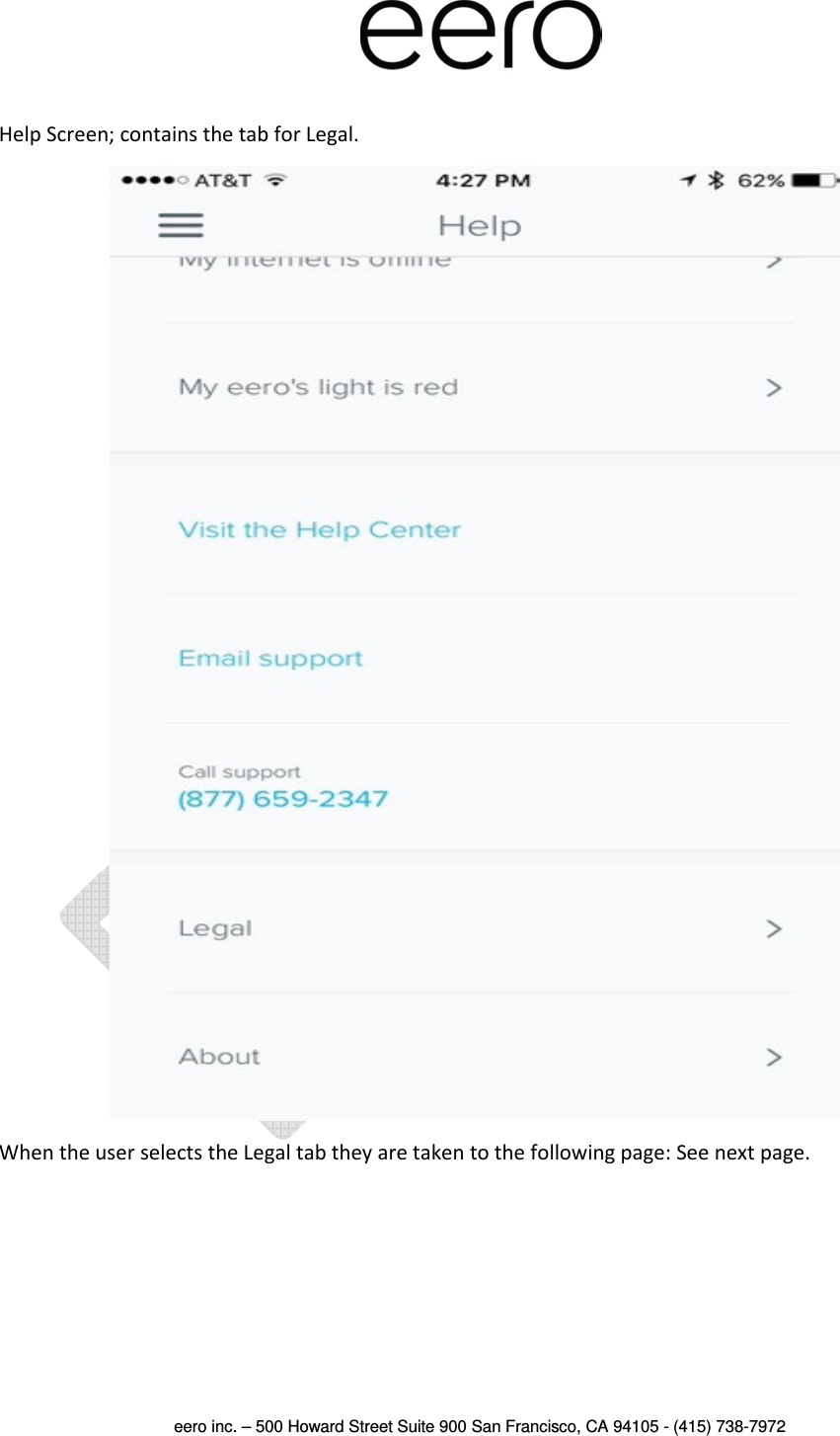  eero inc. – 500 Howard Street Suite 900 San Francisco, CA 94105 - (415) 738-7972   Help Screen; contains the tab for Legal.  When the user selects the Legal tab they are taken to the following page: See next page.    