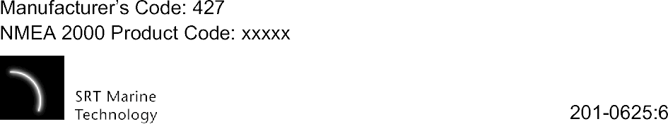 201-0625:6Manufacturer&rsquo;s Code: 427NMEA 2000 Product Code: xxxxx