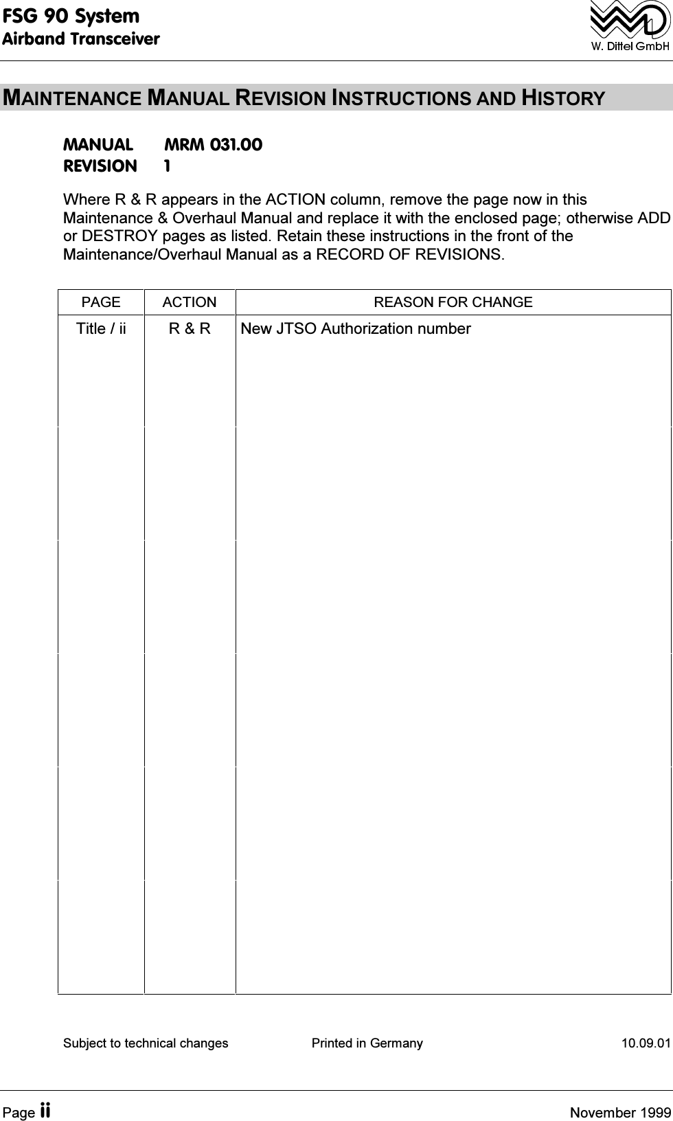 )6*6\VWHP$LUEDQG7UDQVFHLYHU3DJHLL 1RYHPEHU0$,17(1$1&amp;(0$18$/5(9,6,21,16758&amp;7,216$1'+,6725<0$18$/ 0505(9,6,21 :KHUH55DSSHDUVLQWKH$&amp;7,21FROXPQUHPRYHWKHSDJHQRZLQWKLV0DLQWHQDQFH2YHUKDXO0DQXDODQGUHSODFHLWZLWKWKHHQFORVHGSDJHRWKHUZLVH$''RU'(6752<SDJHVDVOLVWHG5HWDLQWKHVHLQVWUXFWLRQVLQWKHIURQWRIWKH0DLQWHQDQFH2YHUKDXO0DQXDODVD5(&amp;25'2)5(9,6,2163$*( $&amp;7,21 5($621)25&amp;+$1*(7LWOHLL 55 1HZ-762$XWKRUL]DWLRQQXPEHU6XEMHFWWRWHFKQLFDOFKDQJHV 3ULQWHGLQ*HUPDQ\ 