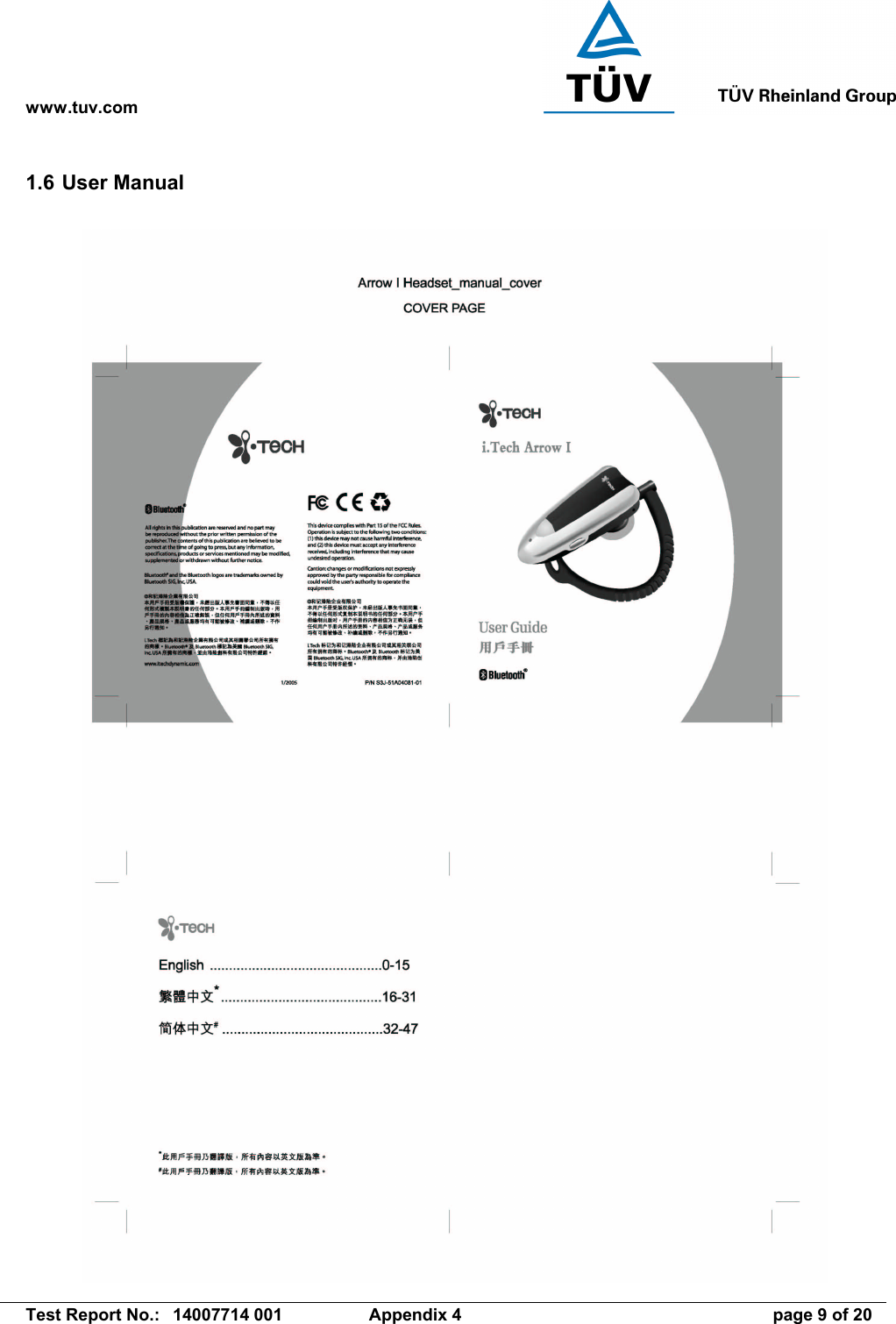 www.tuv.com   Test Report No.:  14007714 001  Appendix 4  page 9 of 20 1.6 User Manual  