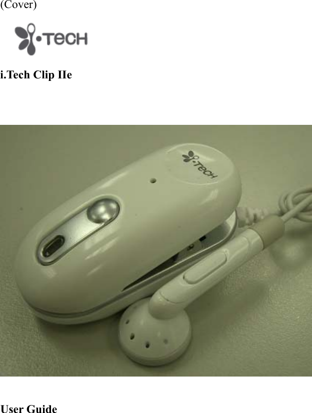 (Cover)  i.Tech Clip IIe     User Guide 