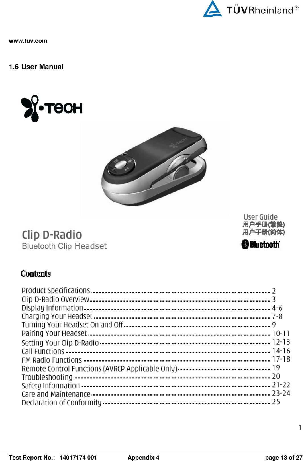 www.tuv.com   Test Report No.:  14017174 001  Appendix 4  page 13 of 27 1.6 User Manual      