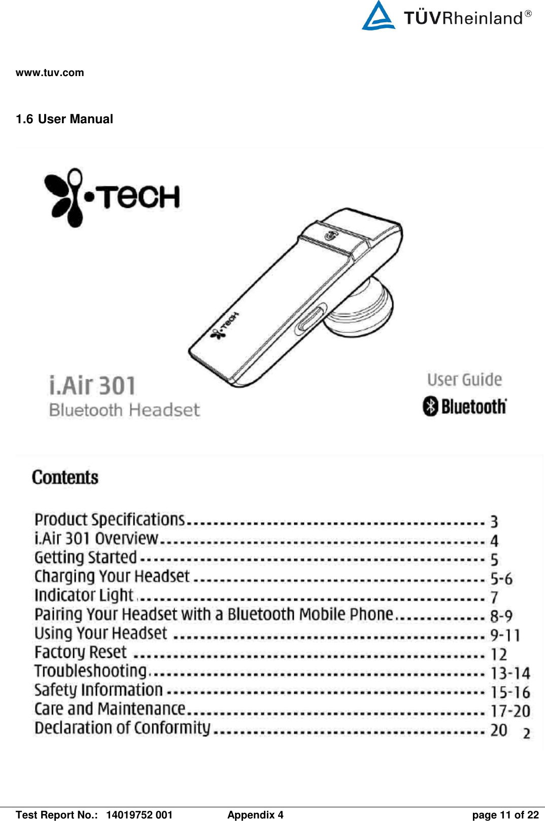 www.tuv.com   Test Report No.:  14019752 001  Appendix 4  page 11 of 22 1.6 User Manual     