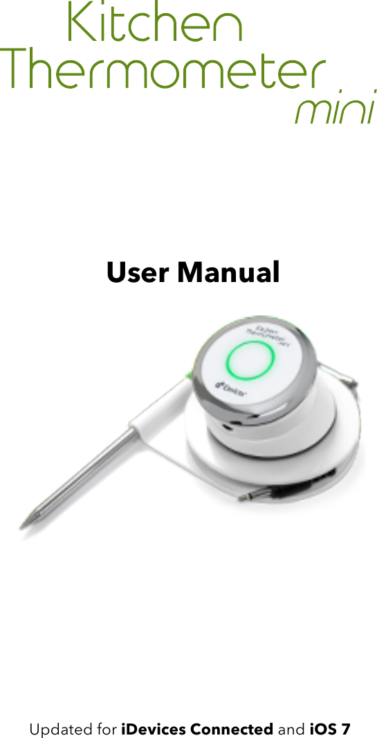          User Manual                Updated for iDevices Connected and iOS 7    