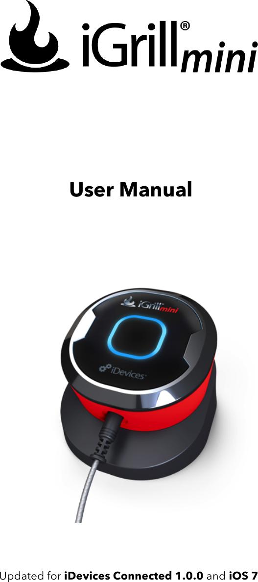          User Manual           Updated for iDevices Connected 1.0.0 and iOS 7    