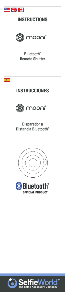 INSTRUCTIONSBluetooth®Remote ShutterINSTRUCCIONESDisparador aDistancia Bluetooth®OFFICIAL PRODUCT