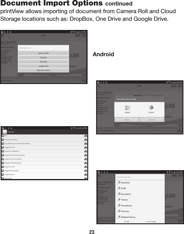 23AndroidDocument Import Options continuedprintView allows importing of document from Camera Roll and Cloud Storage locations such as: DropBox, One Drive and Google Drive. 