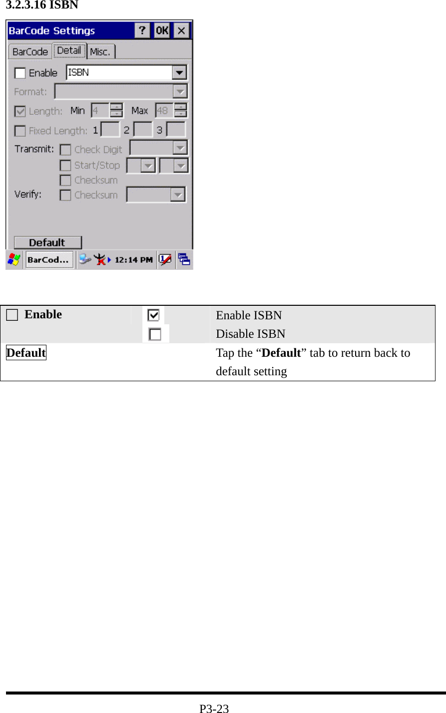 3.2.3.16 ISBN                    P3-23 □ Enable   Enable ISBN Disable ISBN Default   Tap the “Default” tab to return back to default setting 