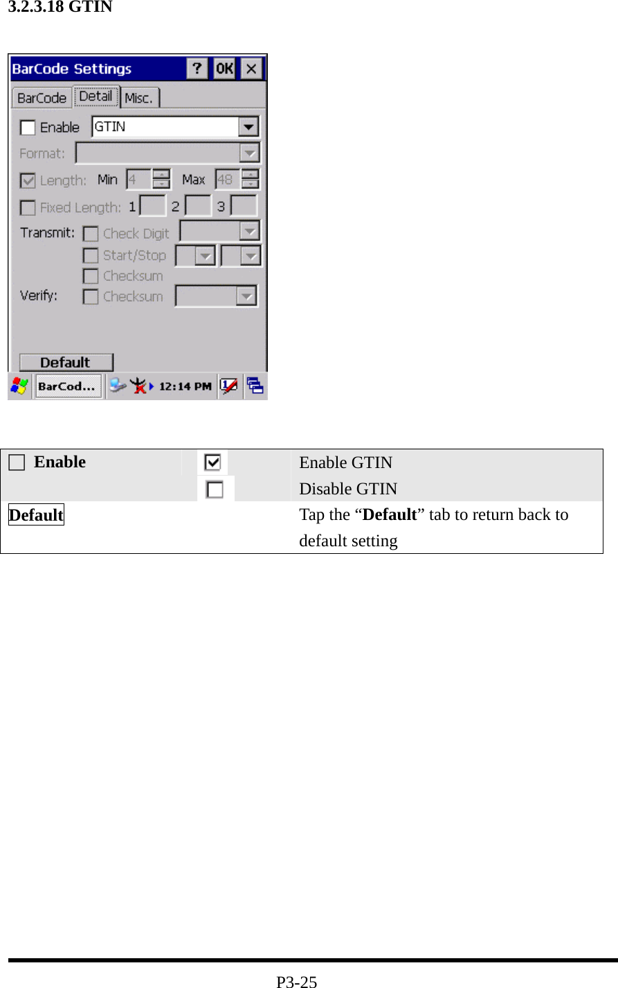 3.2.3.18 GTIN                    P3-25 □ Enable   Enable GTIN Disable GTIN Default   Tap the “Default” tab to return back to default setting 