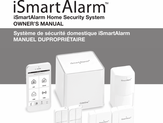 Système de sécurité domestique iSmartAlarmMANUEL DUPROPRIÉTAIREiSmartAlarm Home Security System OWNER’S MANUAL