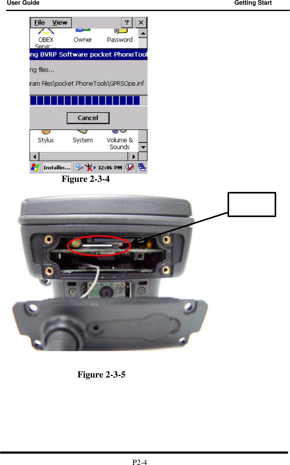  User Guide Getting Start    Figure 2-3-4                       Figure 2-3-5         P2-4     