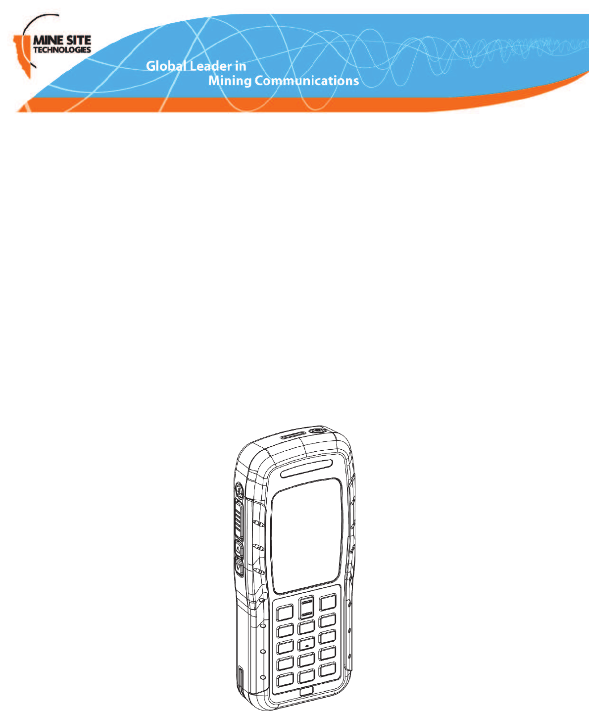Mine Site Technologies MP70 MP70 MINE PHONE HANDSET USES 802.11B/G WI-FI,  VOIP User Manual USERS MANUAL 1