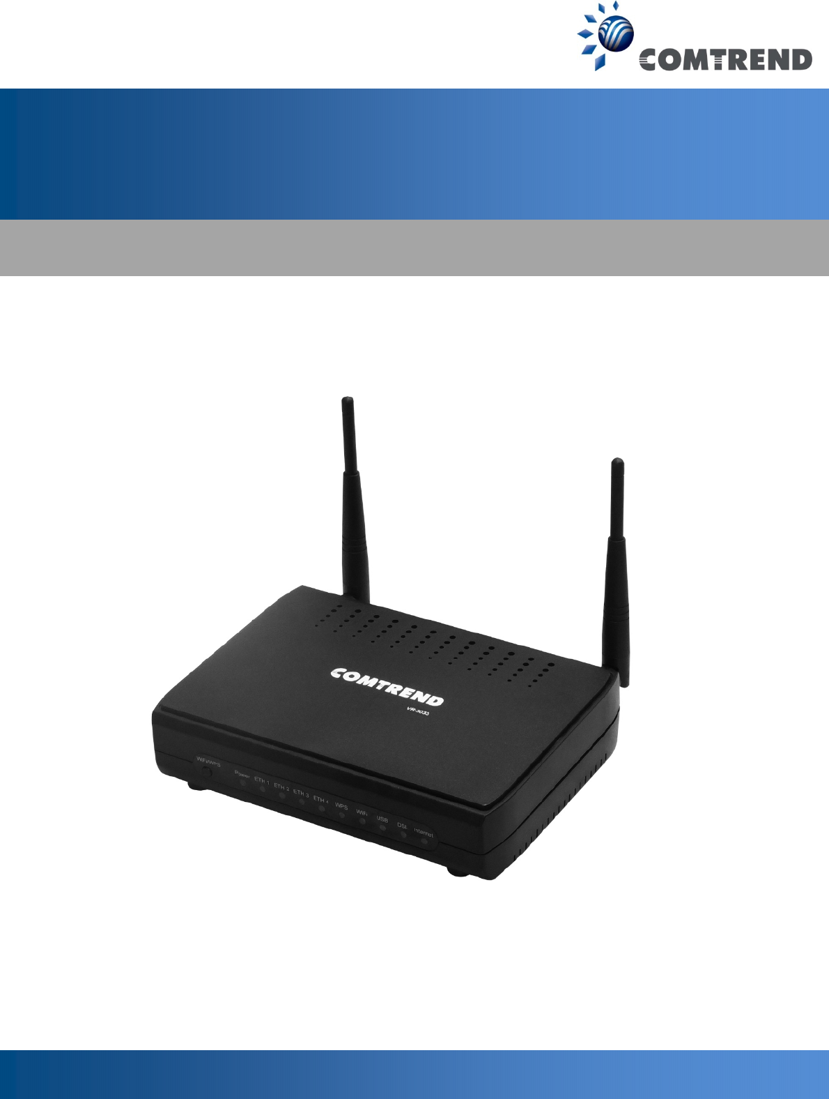 Comtrend VR-3033U Multi-DSL Wireless Router User Manual UM VR3033 A1 1 02