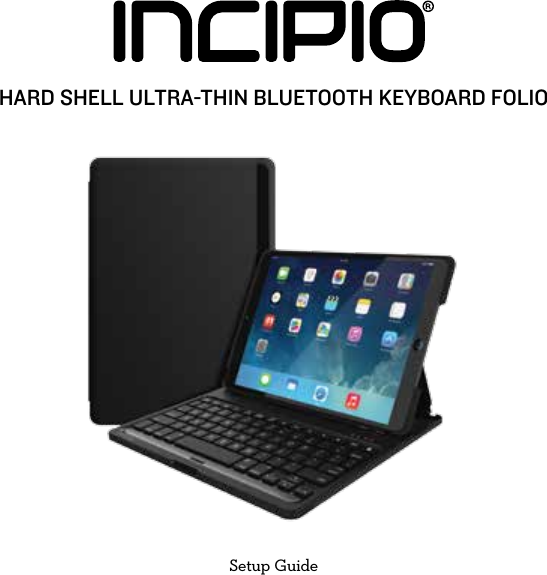 HARD SHELL ULTRA-THIN BLUETOOTH KEYBOARD FOLIOSetup Guide