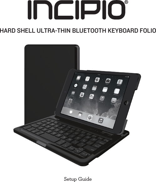 HARD SHELL ULTRA-THIN BLUETOOTH KEYBOARD FOLIOSetup Guide