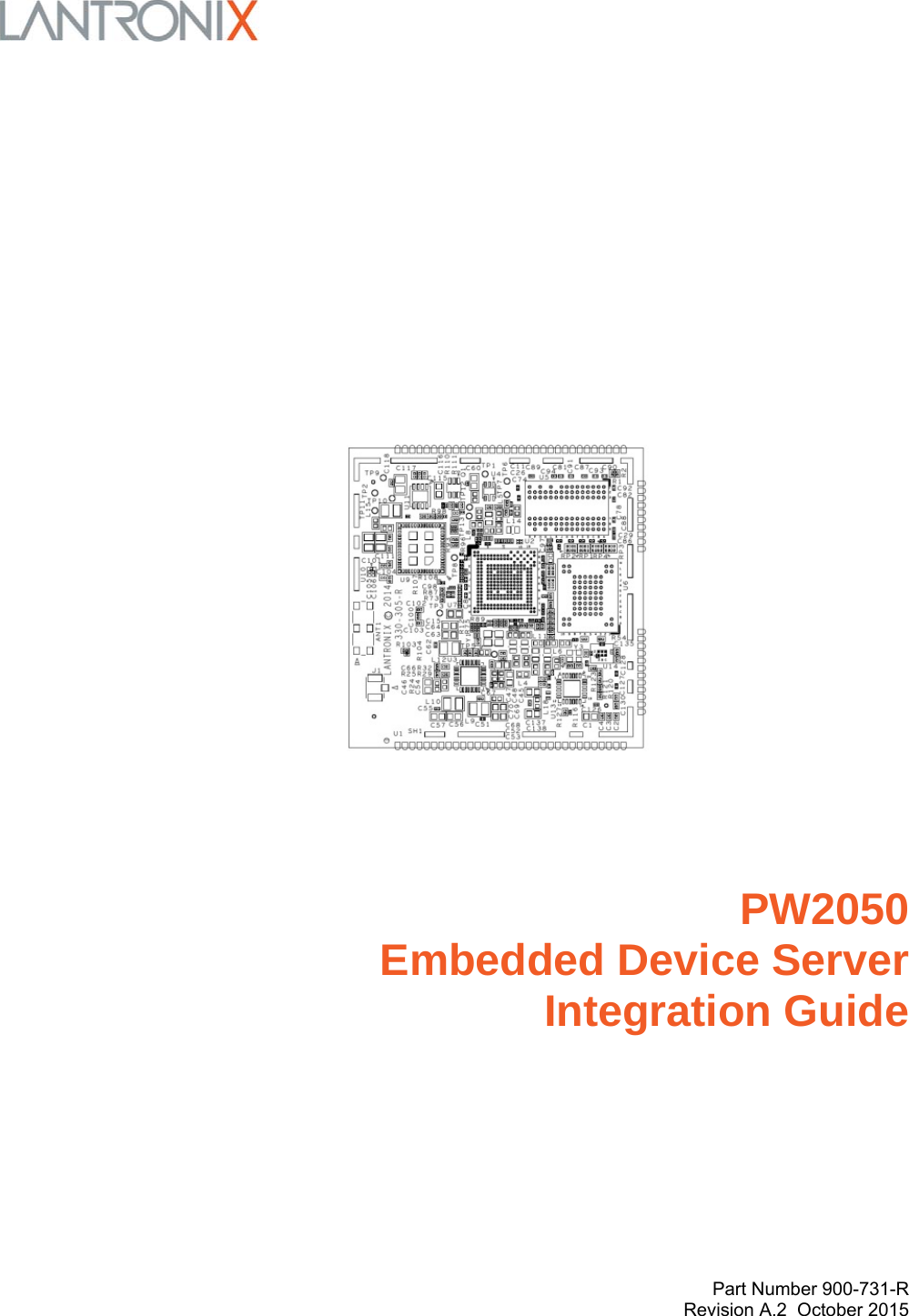        Part Number 900-731-R Revision A.2  October 2015                          PW2050  Embedded Device Server  Integration Guide 