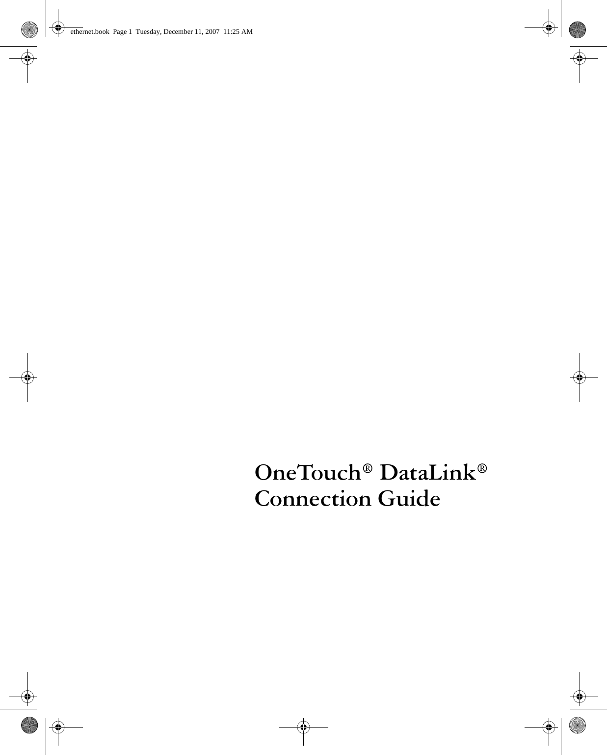 OneTouch® DataLink®Connection Guideethernet.book  Page 1  Tuesday, December 11, 2007  11:25 AM