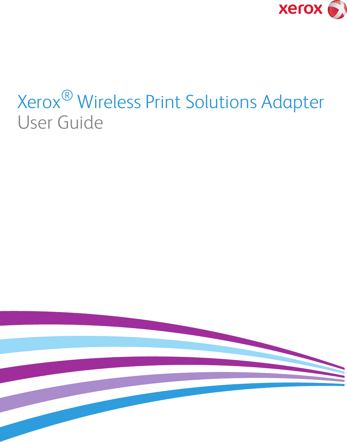 Xerox® Wireless Print Solutions AdapterUser Guide