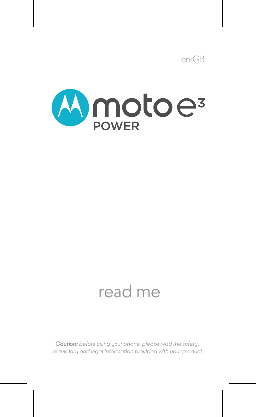 Page 1 of 12 - Motorola MOTO E3 - Quick Start Guide POWER QG EN