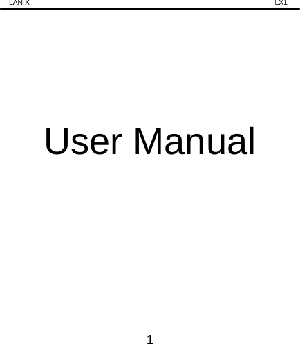LANIX                                                                    LX1 1   User Manual