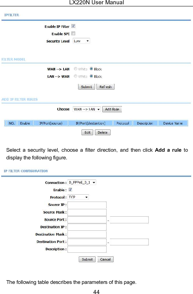 LX220N User Manual 44  Select  a  security  level,  choose  a  filter  direction,  and  then  click  Add  a  rule  to display the following figure.   The following table describes the parameters of this page. 