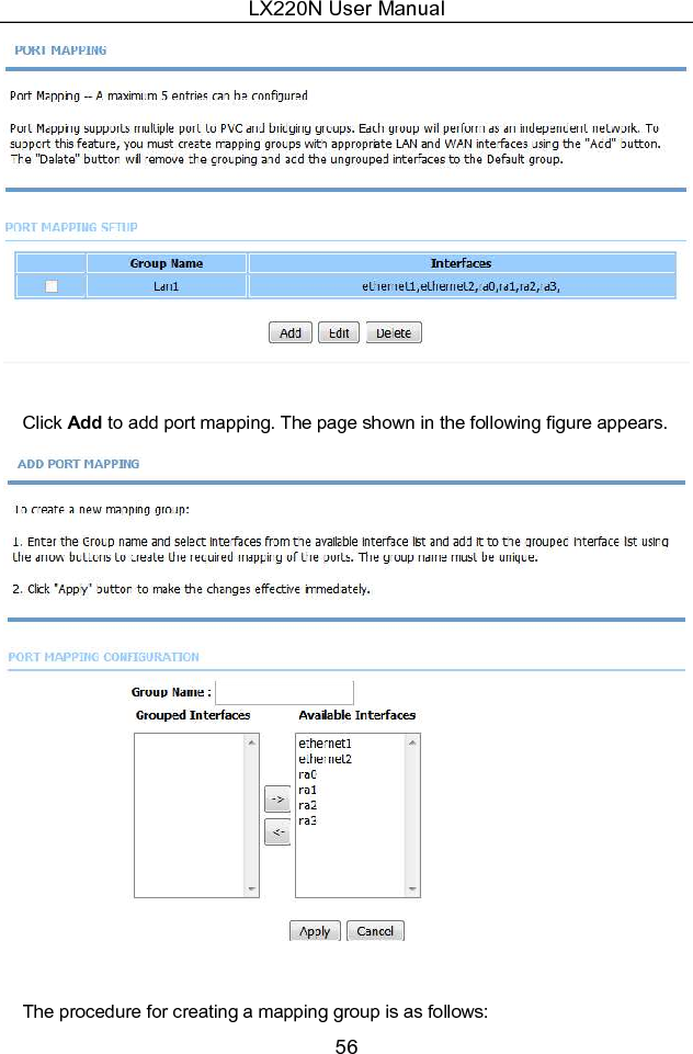 LX220N User Manual 56   Click Add to add port mapping. The page shown in the following figure appears.   The procedure for creating a mapping group is as follows: 