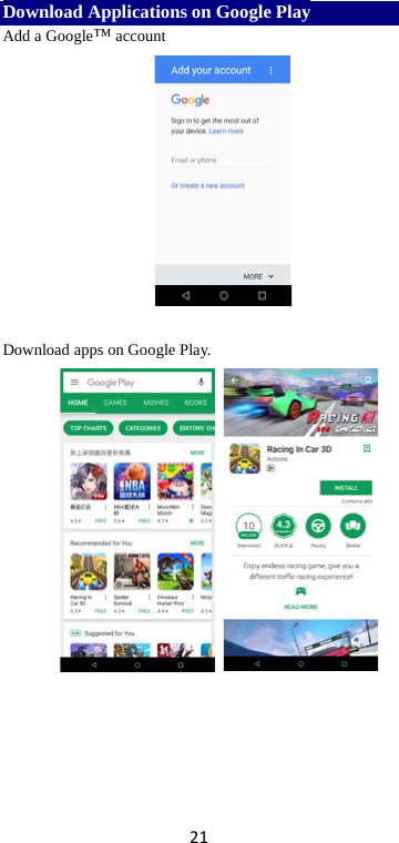 21 Download Applications on Google Play Add a Google™ account      Download apps on Google Play.    