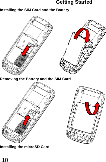  10  Getting Started Installing the SIM Card and the Battery    Removing the Battery and the SIM Card  Installing the microSD Card 