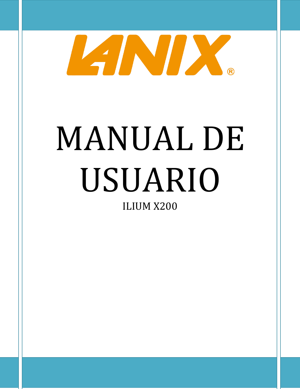 [Escribir texto]     MANUAL DE USUARIO ILIUM X200           