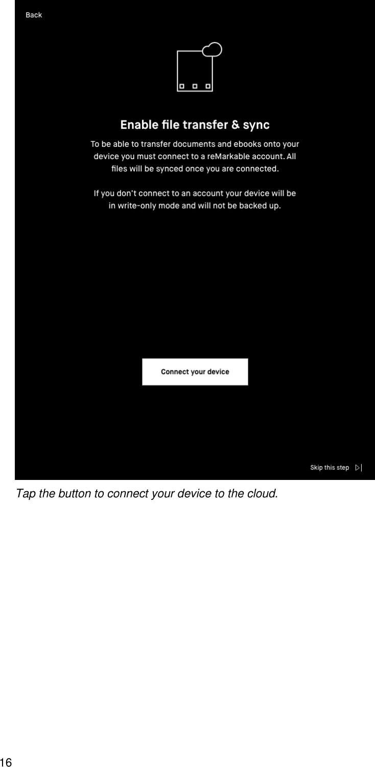 16   Tap the button to connect your device to the cloud.   