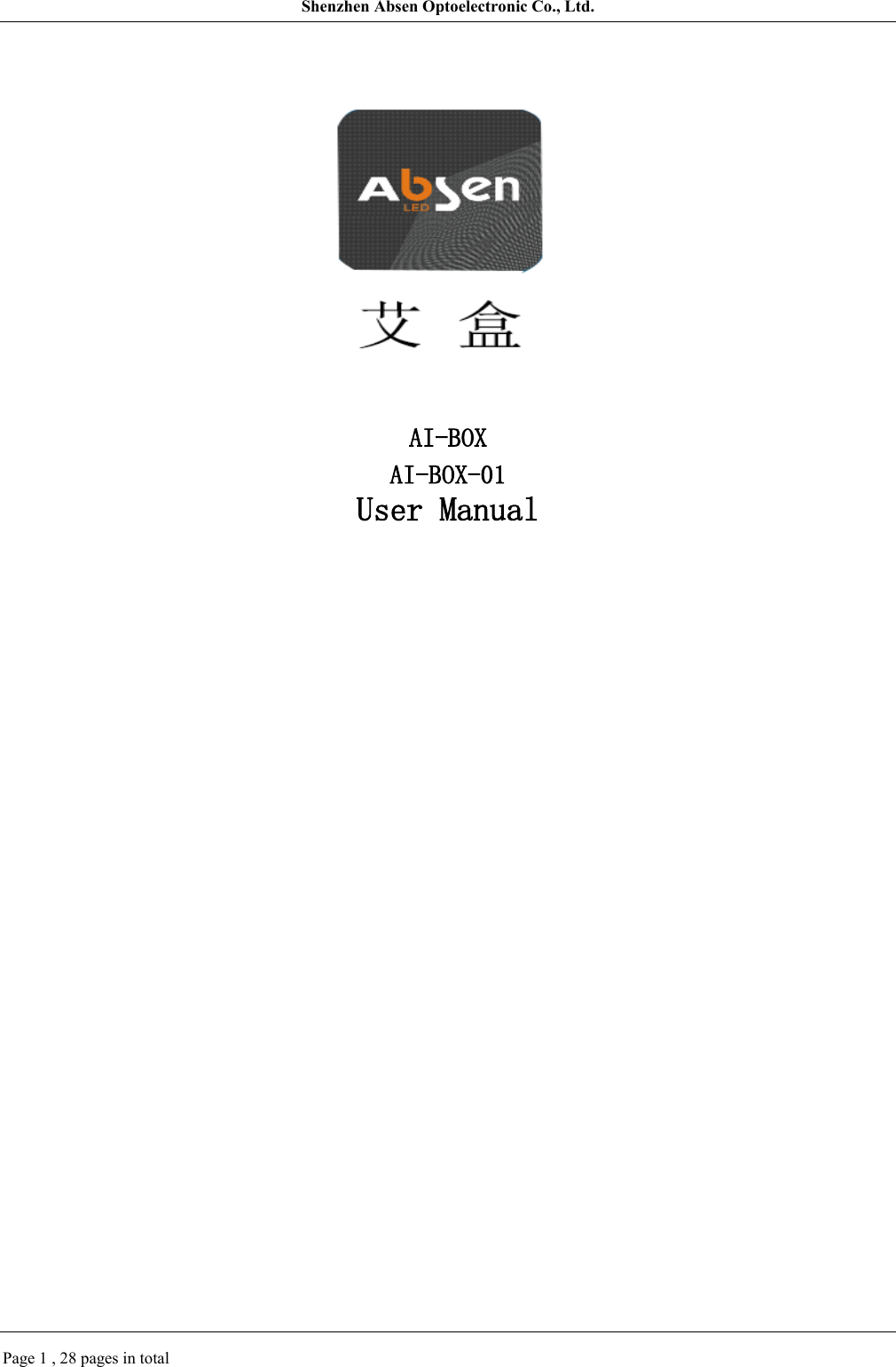 Shenzhen Absen Optoelectronic Co., Ltd.Page 1 , 28 pages in totalAI-BOXAI-BOX-01User Manual